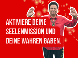 Aktiviere deine wahre Seelenmission. Rückverbindung zur Ur-Seele.