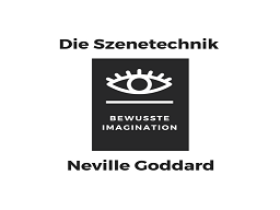 Webinar: Bewusste Imagination nach Neville Goddard - Die Szenetechnik