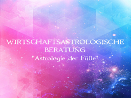 Webinar: WIRTSCHAFTSASTROLOGISCHE BERATUNG