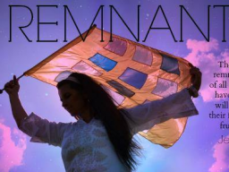 Webinar: REMNANT 2018 - "Es gibt einen Überrest, den ich in der Erde versteckt habe."