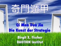 Webinar: Qi Men Dun Jia. Die Kunst der Strategie, Türen zum Erfolg!