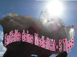 Webinar: Entfalte deine Medialität - 5 Tipps