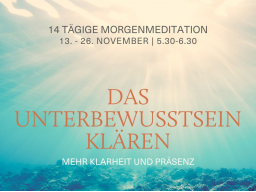 Webinar: 13.-26.11.24 | Das Unterbewusstsein klären (d | en)